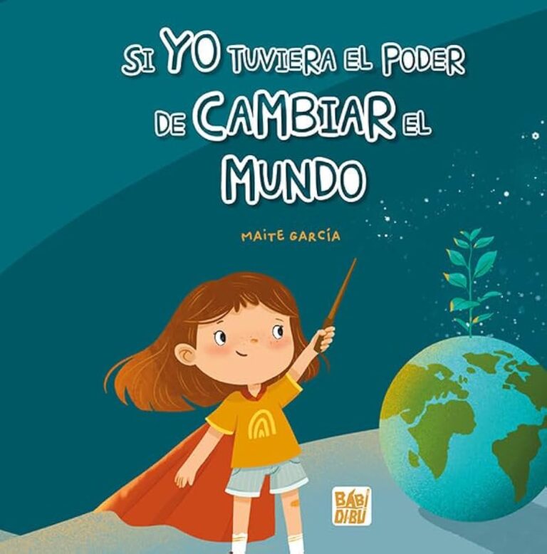 Si yo tuviera el poder de cambiar el mundo